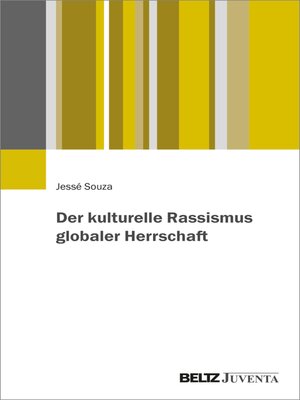 cover image of Der kulturelle Rassismus globaler Herrschaft